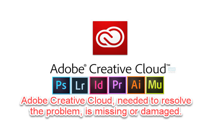 แก้ Adobe Creative Cloud, needed to resolve the problem, is missing or damaged.