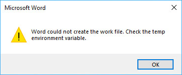 Word could not create the work file. Check the temp environment variable.